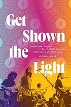 Cover of Get Shown the Light