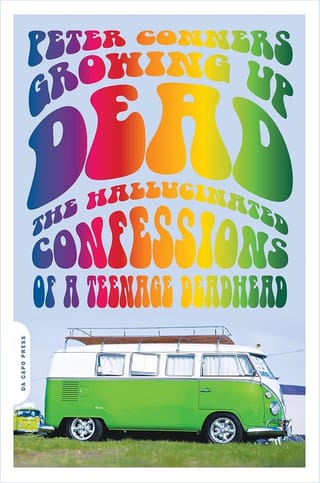 Cover of Growing Up Dead: The Hallucinated Confessions of a Teenage Deadhead