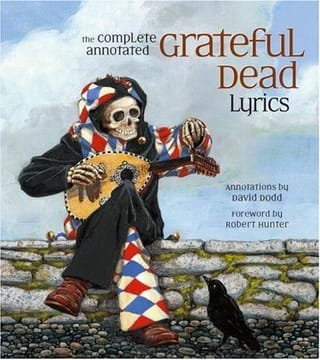 Cover of The Complete Annotated Grateful Dead Lyrics